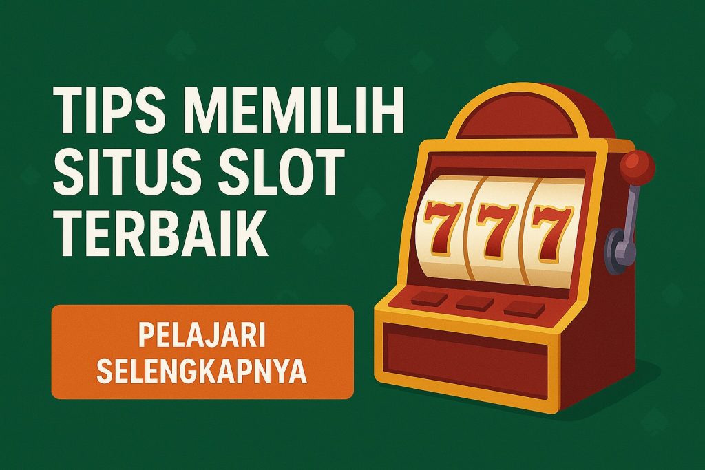 Situs Slot Terbaik